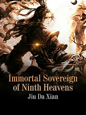 cover image of Immortal Sovereign of Ninth Heavens, Volume 13